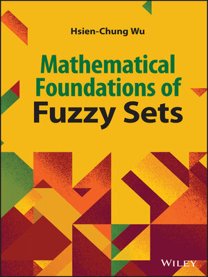 cover image of Mathematical Foundations of Fuzzy Sets